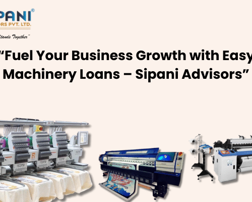 Top 7 Ways to Get Machinery Loans for Small & Medium Businesses